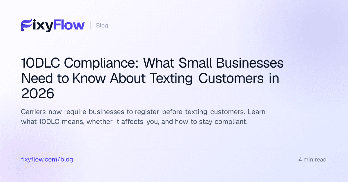 10DLC Compliance: What Small Businesses Need to Know About Texting Customers in 2026