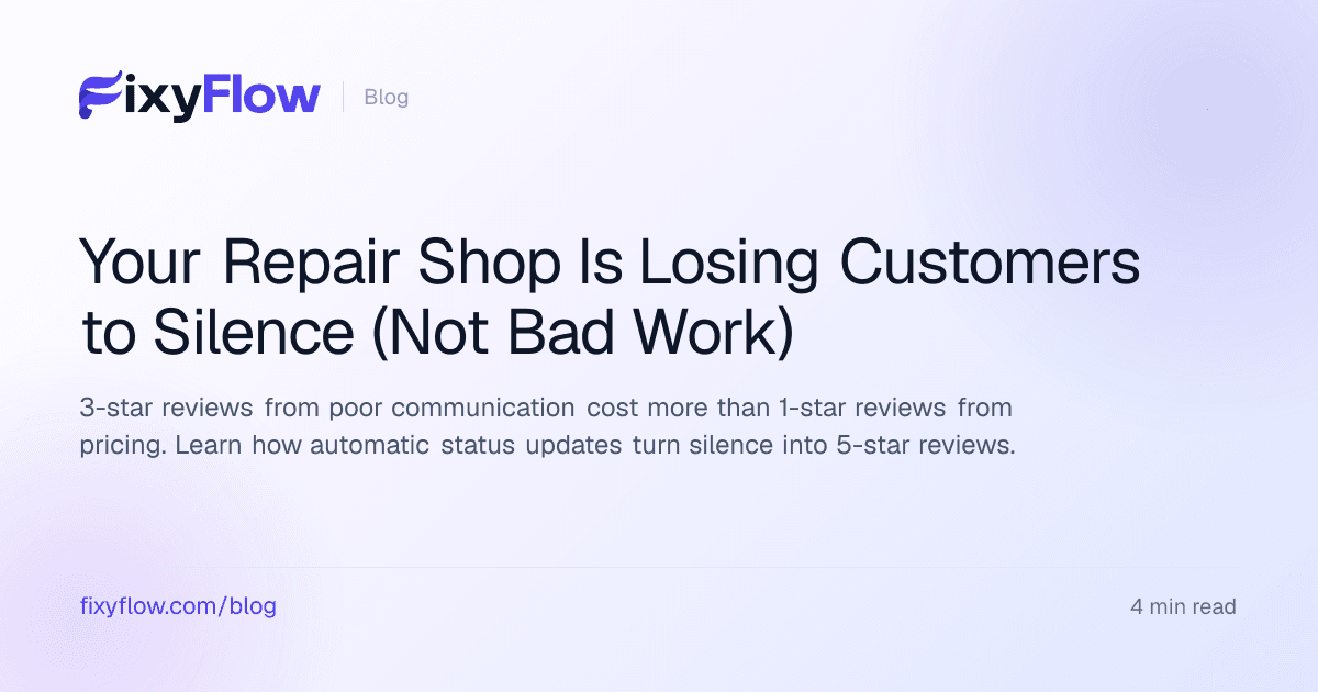 Your Repair Shop Is Losing Customers to Silence (Not Bad Work)