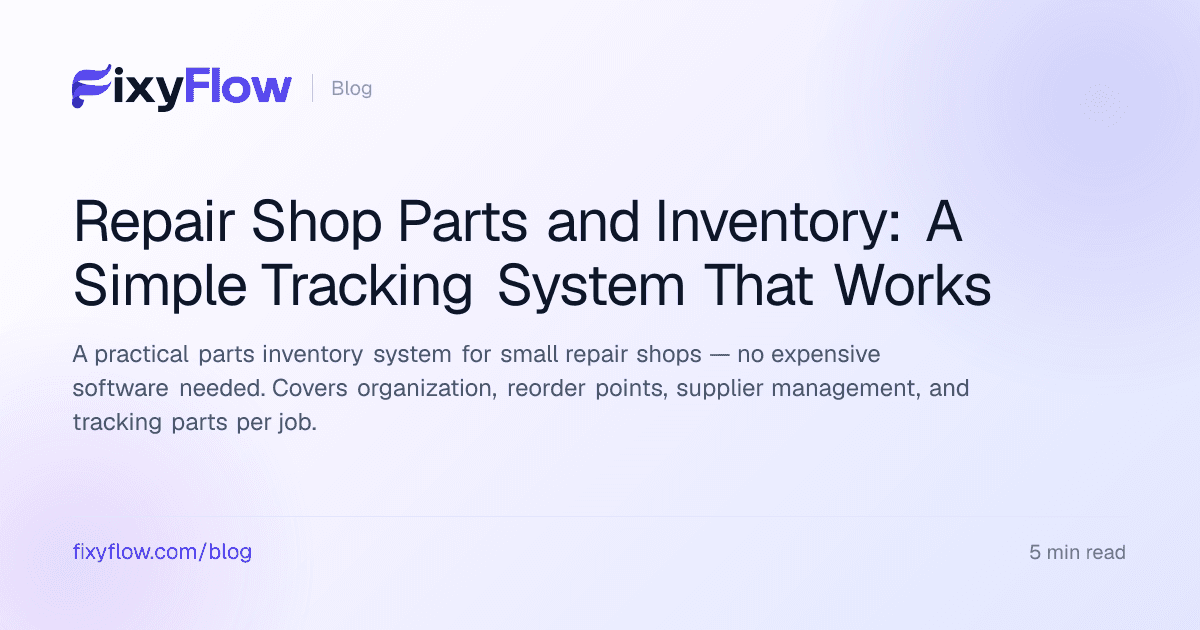Repair Shop Parts and Inventory: A Simple Tracking System That Works